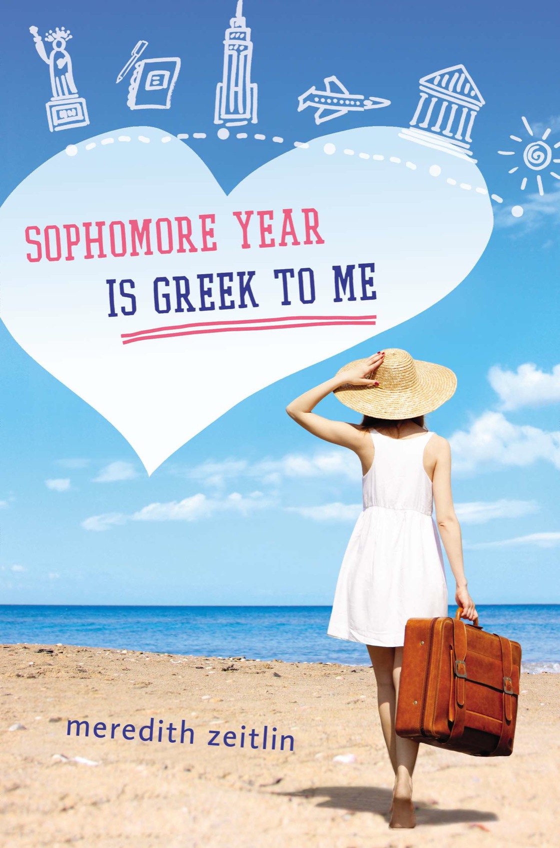 Sophomore Year Is Greek To Me Zeitlin Meredith
