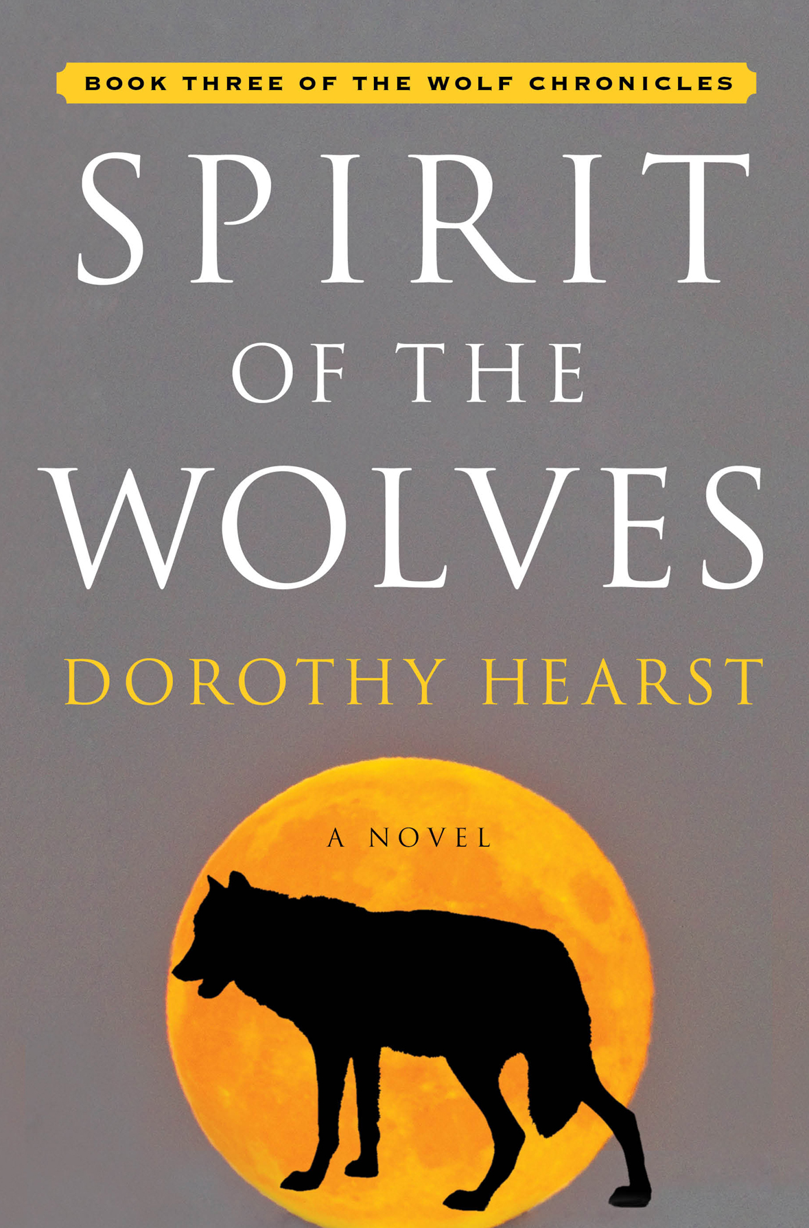 Spirit Of The Wolves Hearst Dorothy