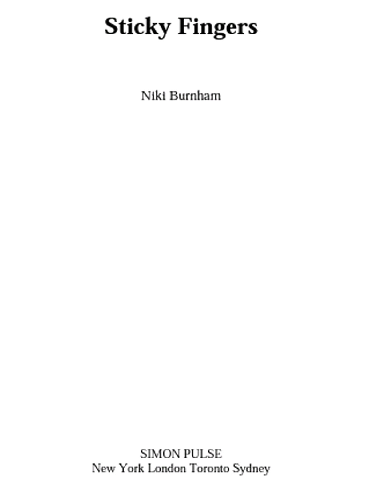 Sticky Fingers Burnham Niki