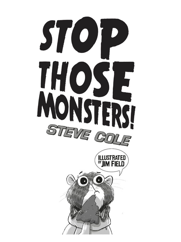 Stop Those Monsters Cole Steve