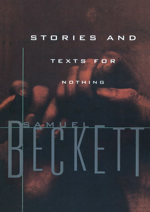 Stories And Texts For Nothing Beckett Samuel