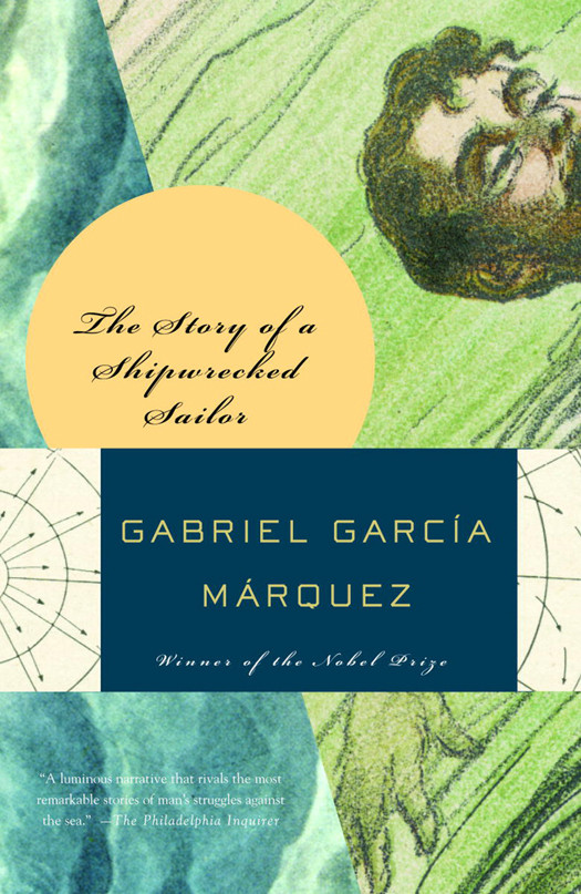 Story Of A Shipwrecked Sailor Mrquez Gabriel Garca
