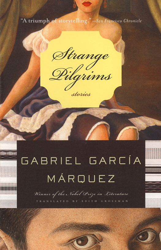 Strange Pilgrims Gabriel García Márquez