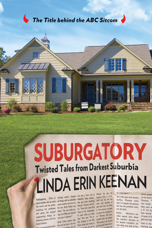 Suburgatory Twisted Tales From Darkest Suburbia Keenan Linda Erin