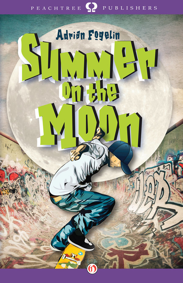 Summer On The Moon Fogelin Adrian