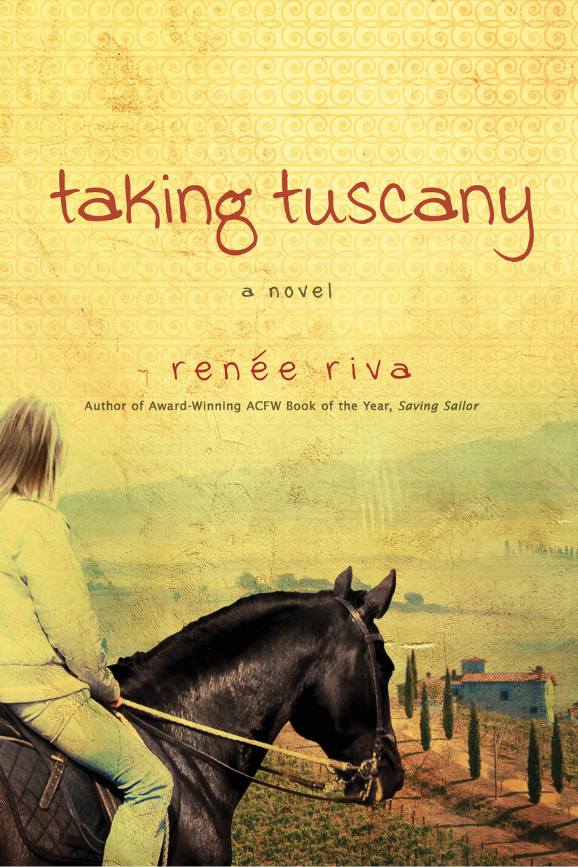 Taking Tuscany Riva Renée