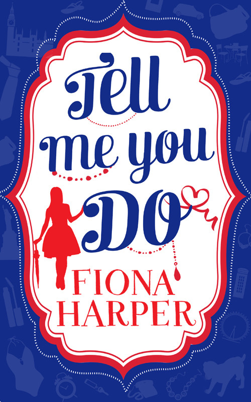 Tell Me You Do Chloe Kelly Harper Fiona
