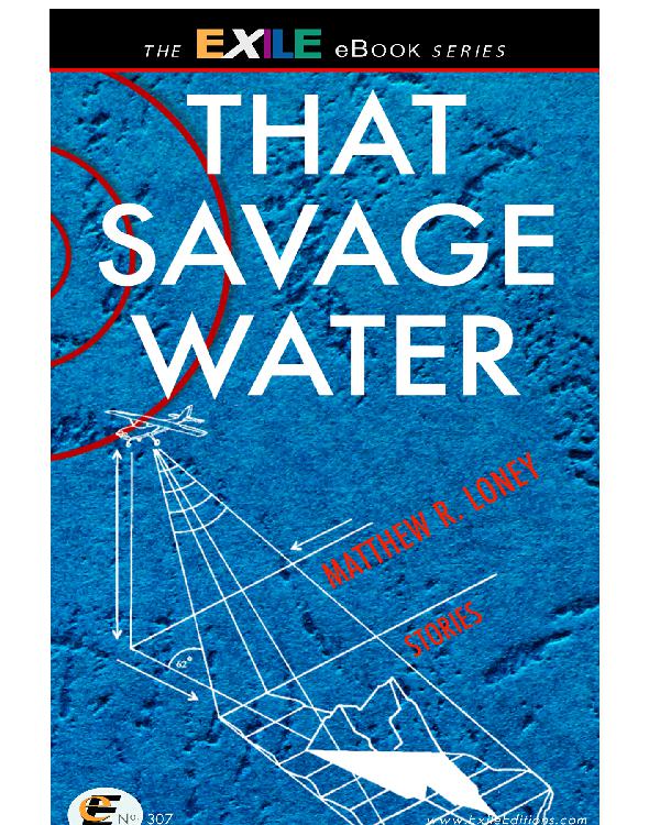 That Savage Water Stories Loney Matthew R