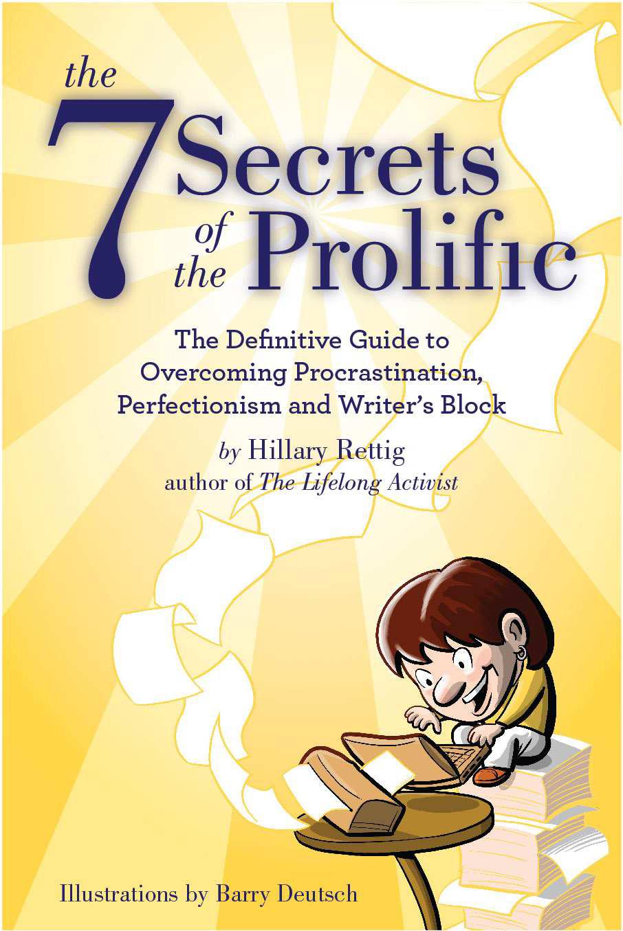The 7 Secrets Of The Prolific Writers Block Deutsch Barry