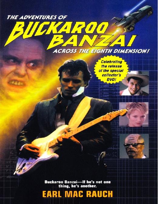 The Adventures Of Buckaroo Banzai Rauch Earl Mac