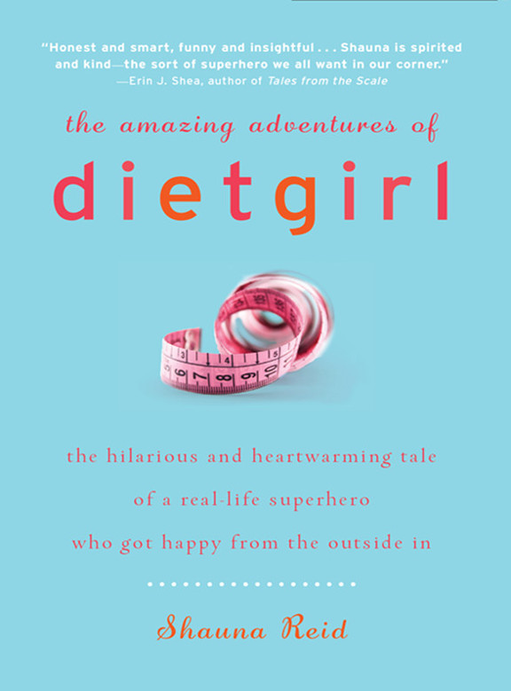 The Amazing Adventures Of Dietgirl Reid Shauna