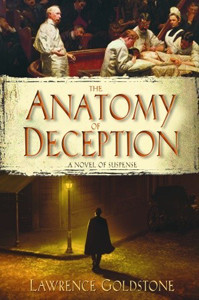 The Anatomy Of Deception A Novel Of Suspense Goldstone Lawrence