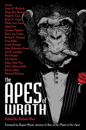 The Apes Of Wrath Richard Klaw Ed