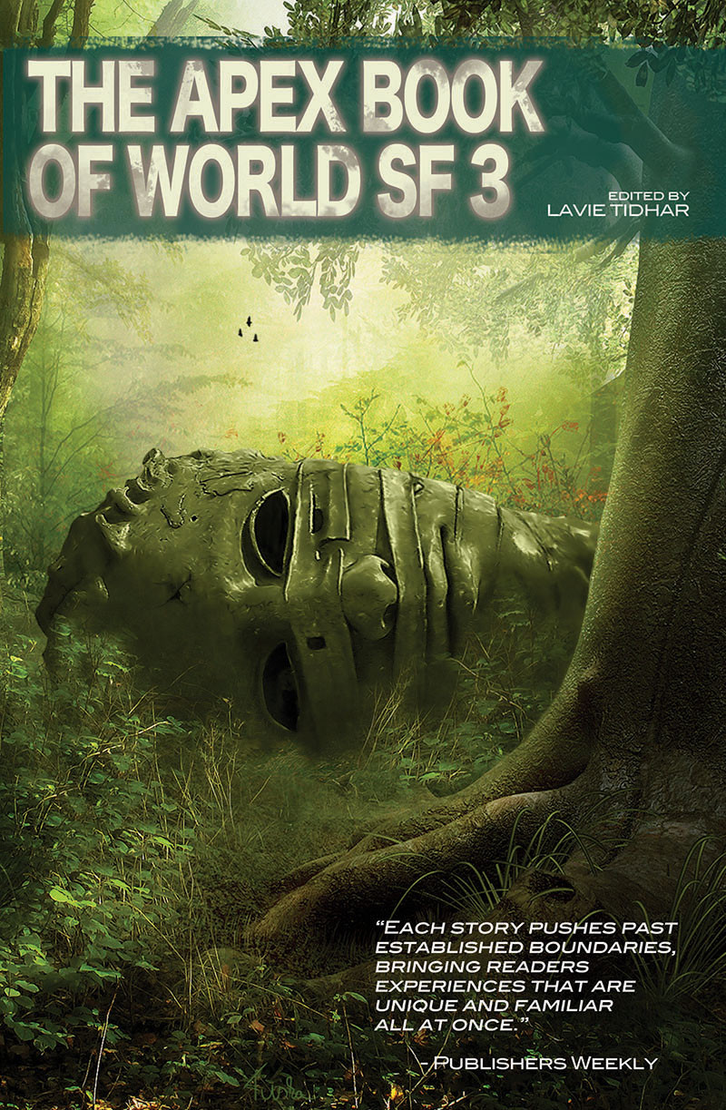 The Apex Book Of World Sf Volume 3 Tidhar Lavie Editor