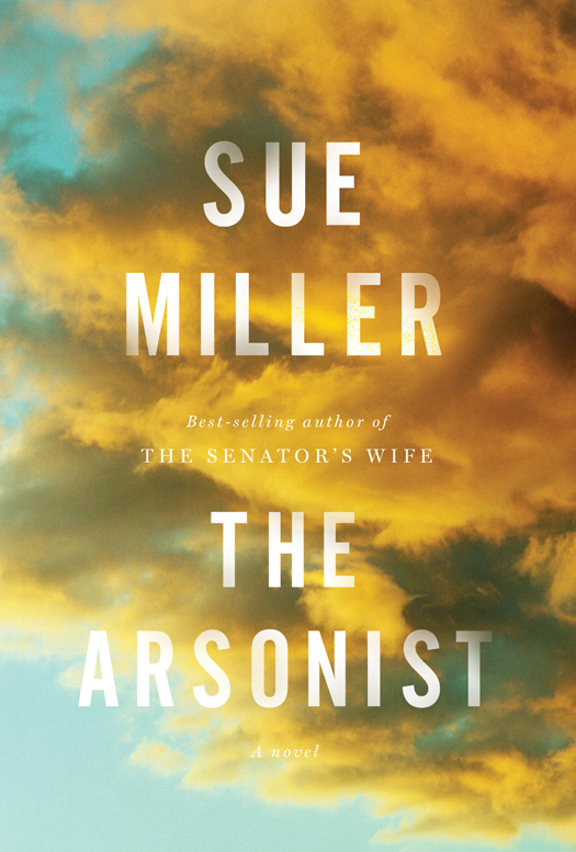 The Arsonist Miller Sue