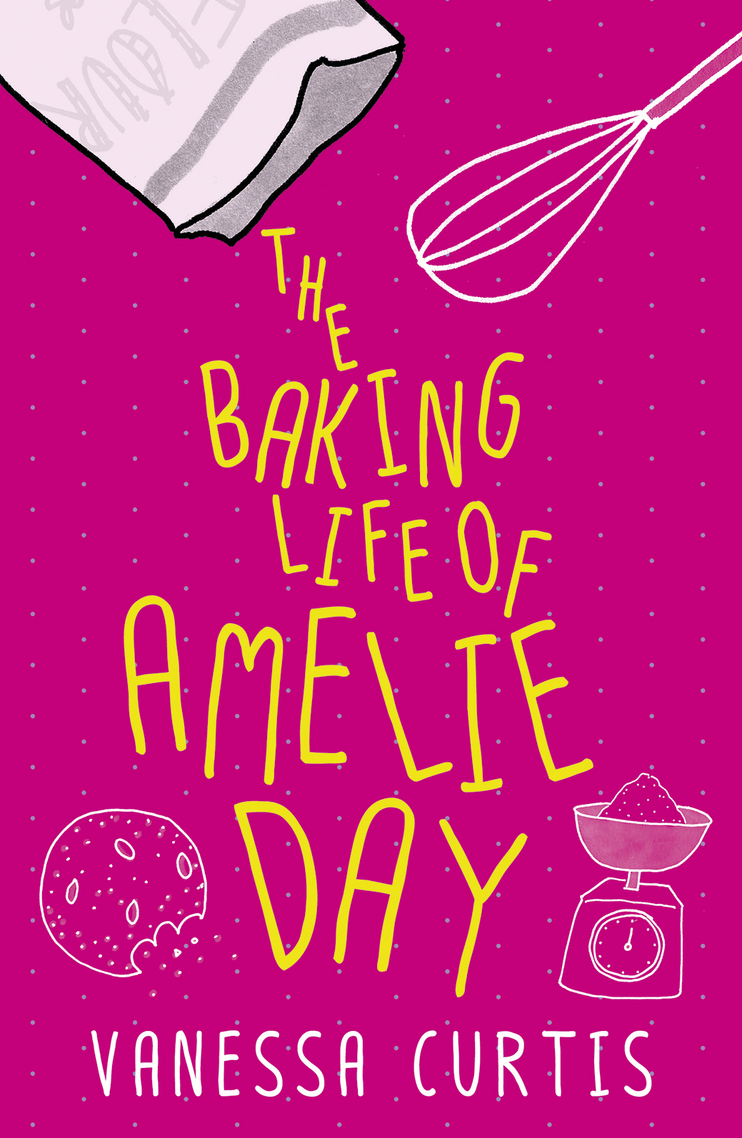 The Baking Life Of Amelie Day Curtis Vanessa