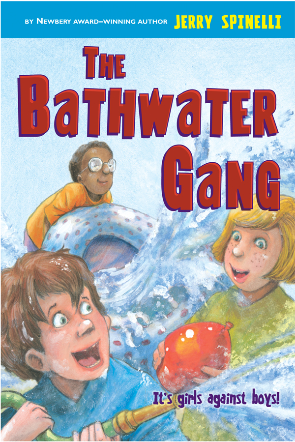 The Bathwater Gang Spinelli Jerry Johnson Meredith
