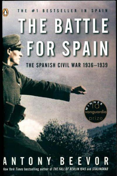 The Battle For Spain The Spanish Civil War 19361939 Beevor Antony