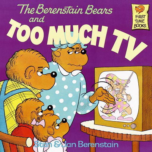 The Berenstain Bears And Too Much Tv Berenstain Stan Berenstain Jan