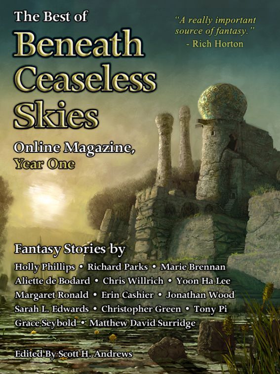 The Best Of Beneath Ceaseless Skies Online Magazine Year One Andrews Editor