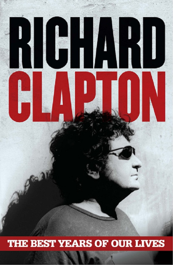 The Best Years Of Our Lives Clapton Richard