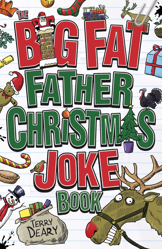 The Big Fat Father Christmas Joke Book Deary Terry