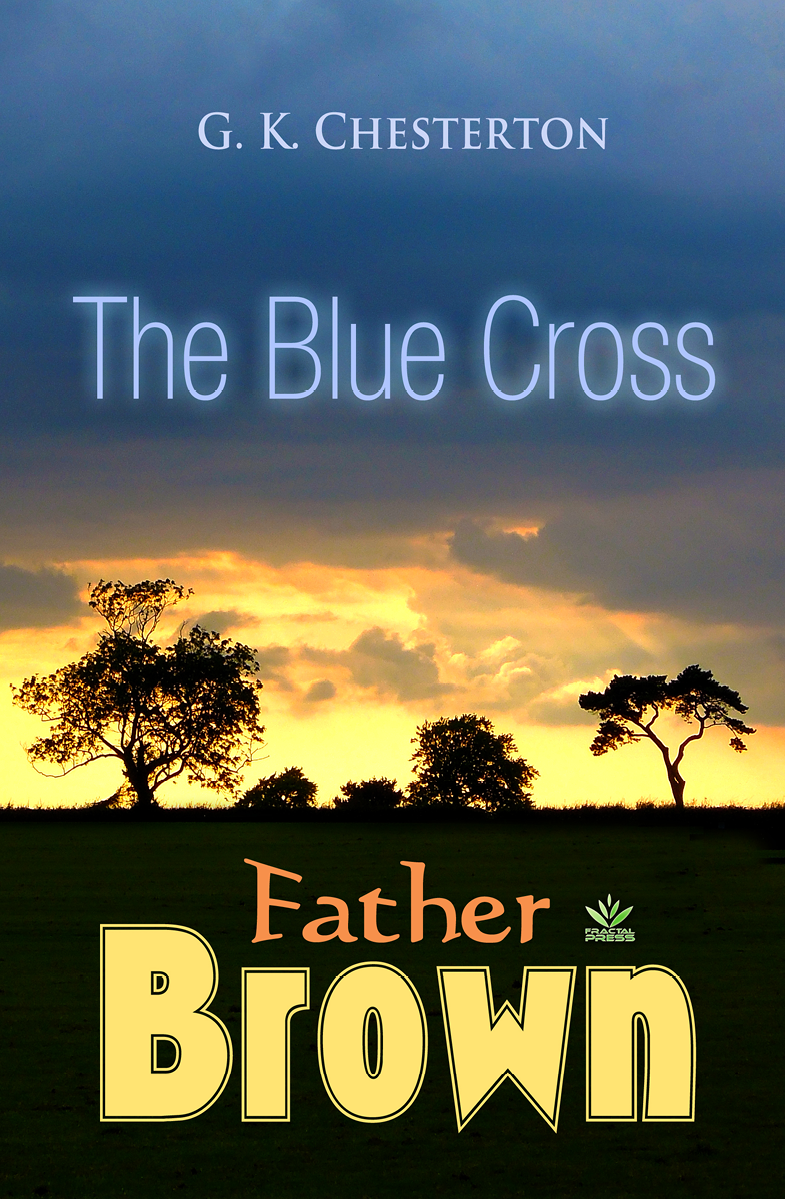 The Blue Cross Chesterton G K