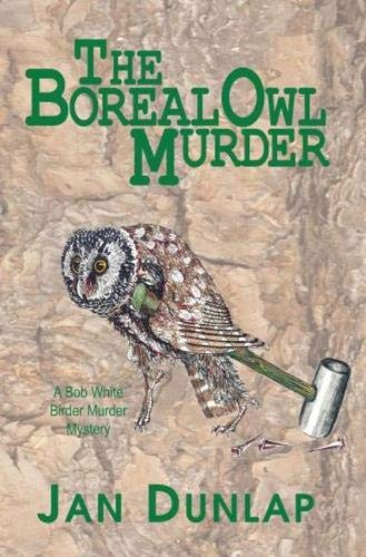 The Boreal Owl Murder Jan Dunlap