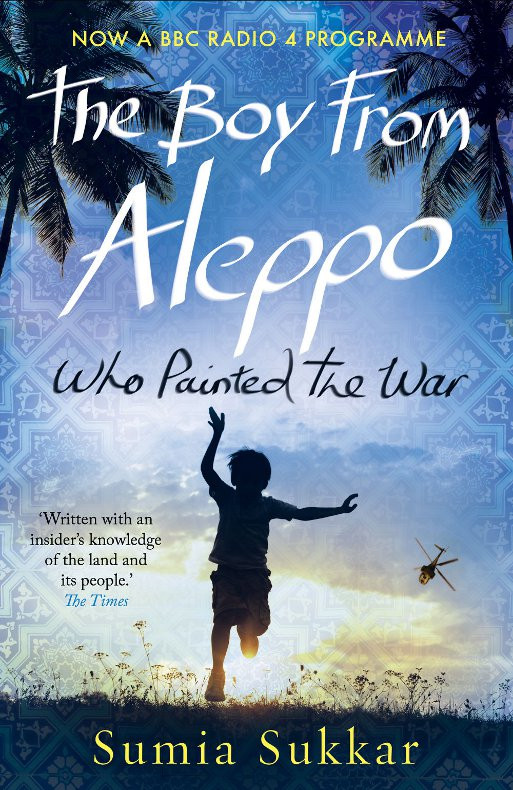 The Boy From Aleppo Who Painted The War Sukkar Sumia