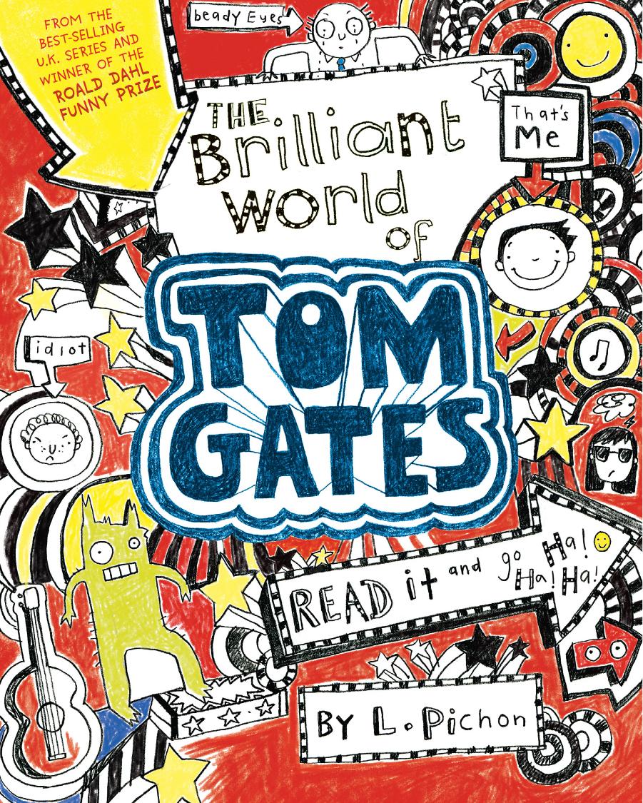 The Brilliant World Of Tom Gates Pichon Liz