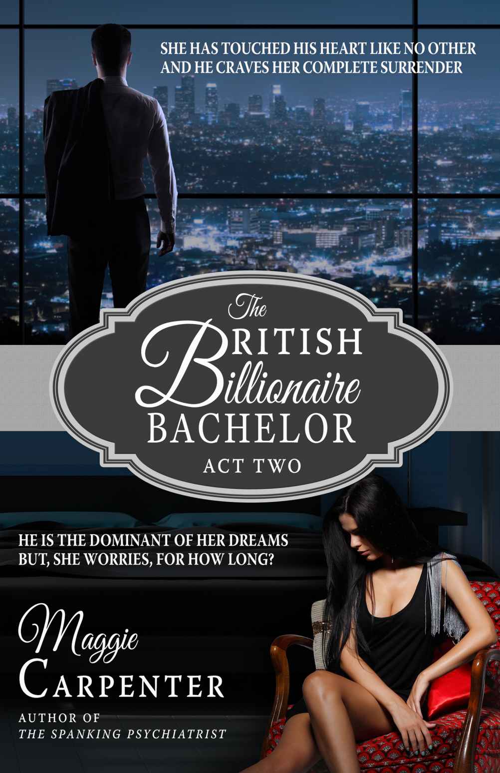 The British Billionaire Bachelor Act Two Carpenter Maggie