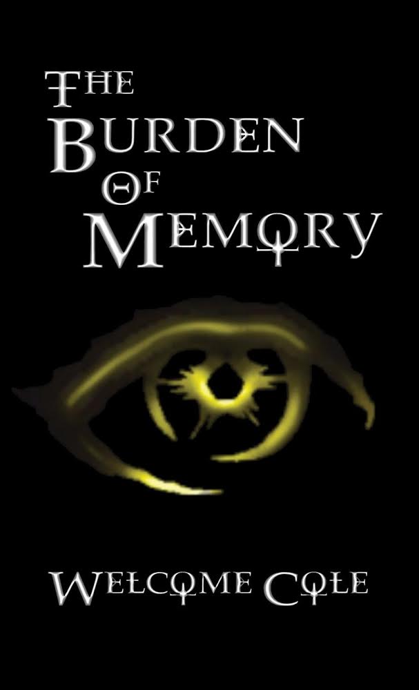 The Burden Of Memory Cole Welcome