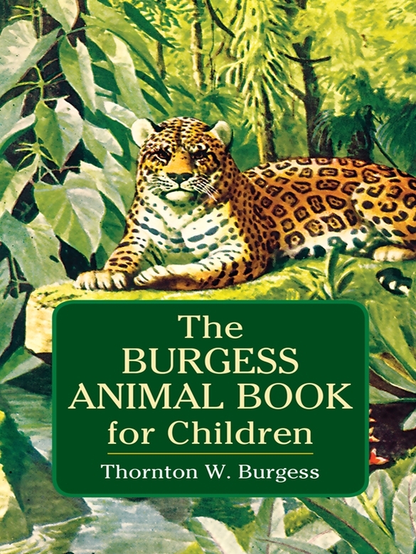 The Burgess Animal Book For Children Burgess Thornton W
