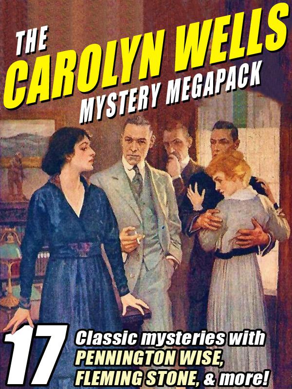 The Carolyn Wells Mystery Megapack Kindle Carolyn Wells Et El
