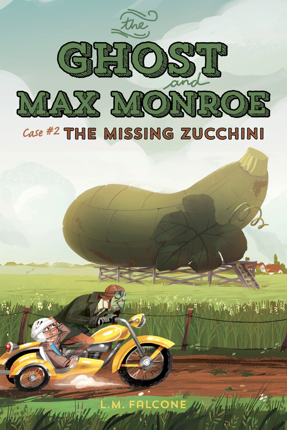 The Case Of The Missing Zucchini Falcone L M Smith Kim Dupuis Andrew