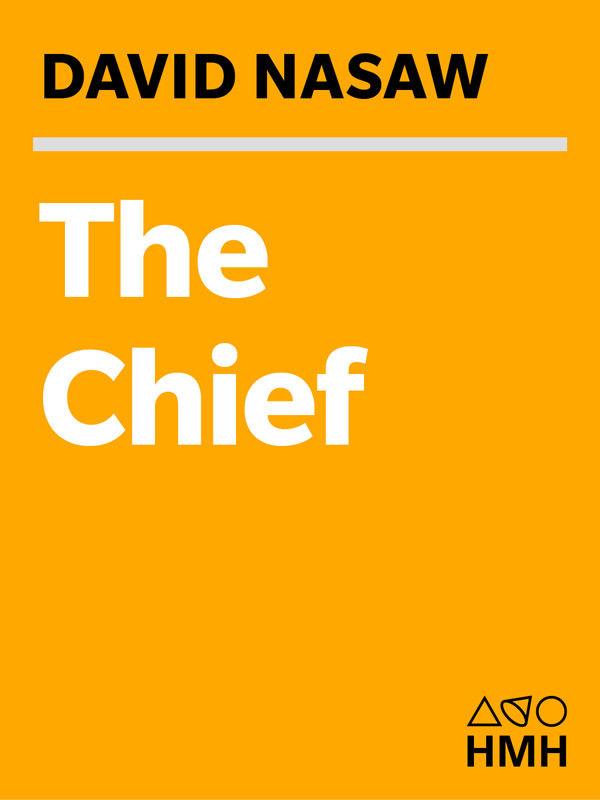 The Chief The Life Of William Randolph Hearst Nasaw David