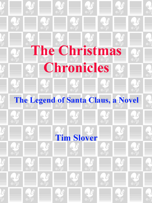 The Christmas Chronicles The Legend Of Santa Claus Slover Tim
