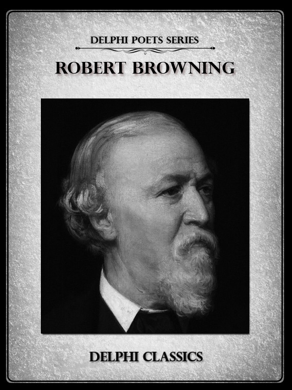 The Complete Works Of Robert Browning Browning Robert