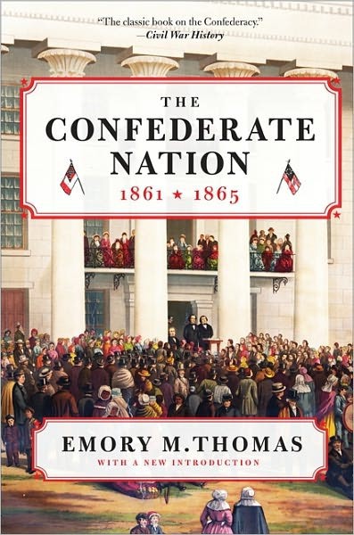 The Confederate Nation Emory M Thomas