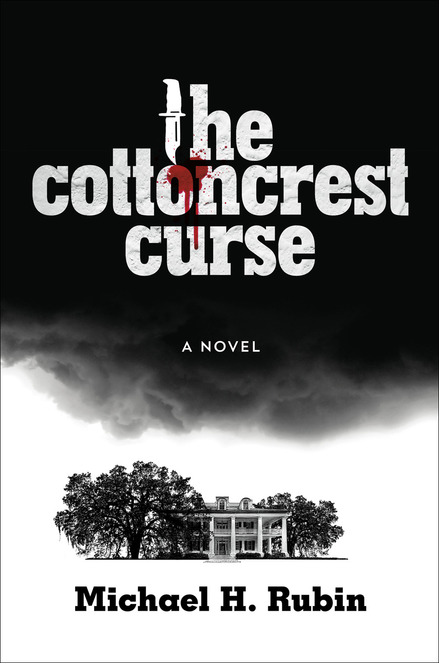 The Cottoncrest Curse A Novel Rubin Michael H