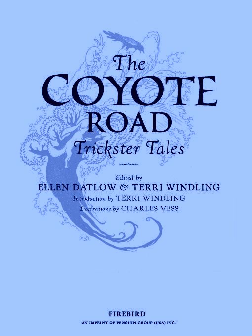 The Coyote Road Trickster Tales Datlow Ellen Windling Terri