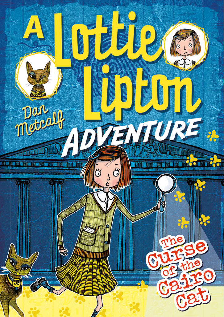The Curse Of The Cairo Cat The Lottie Lipton Adventures 1st Edition Metcalf Dan