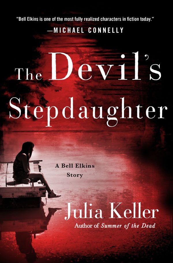 The Devils Stepdaughter A Bell Elkins Story Keller Julia