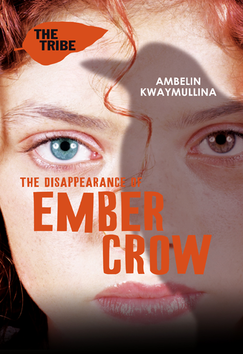 The Disappearance Of Ember Crow Kwaymullina Ambelin