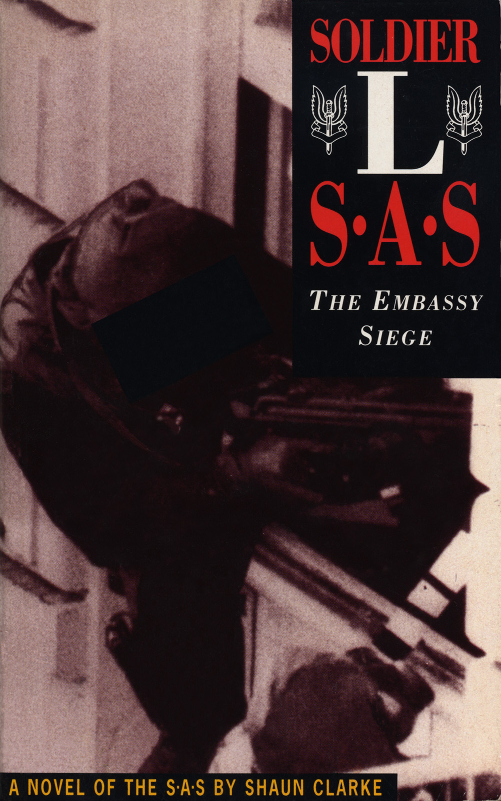 Soldier L The Embassy Siege Shaun Clarke