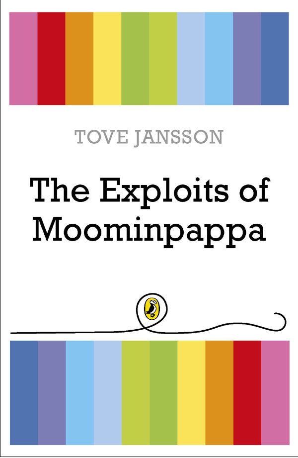 The Exploits Of Moominpappa Aka Moominpappas Memoirs Jansson Tove