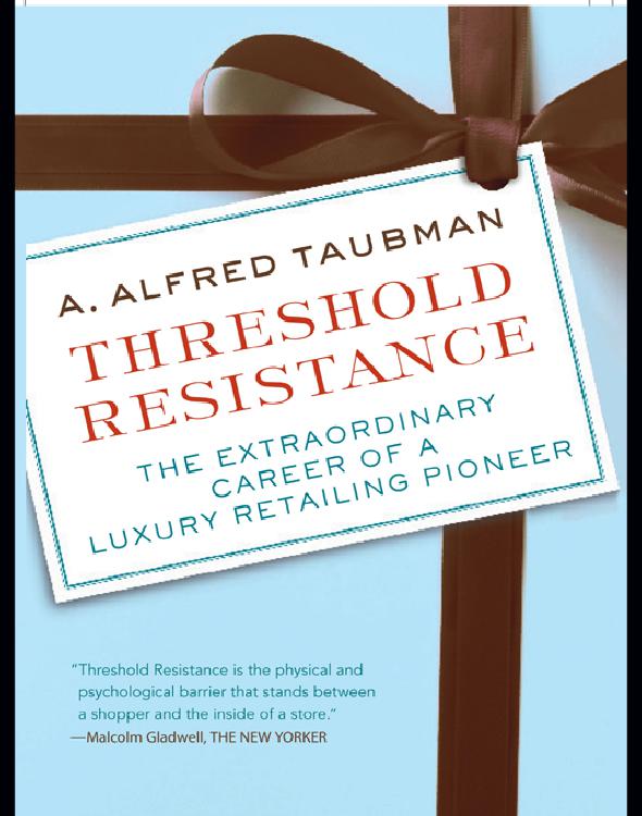 The Extraordinary Career Of A Luxury Retailing Pioneer Taubman