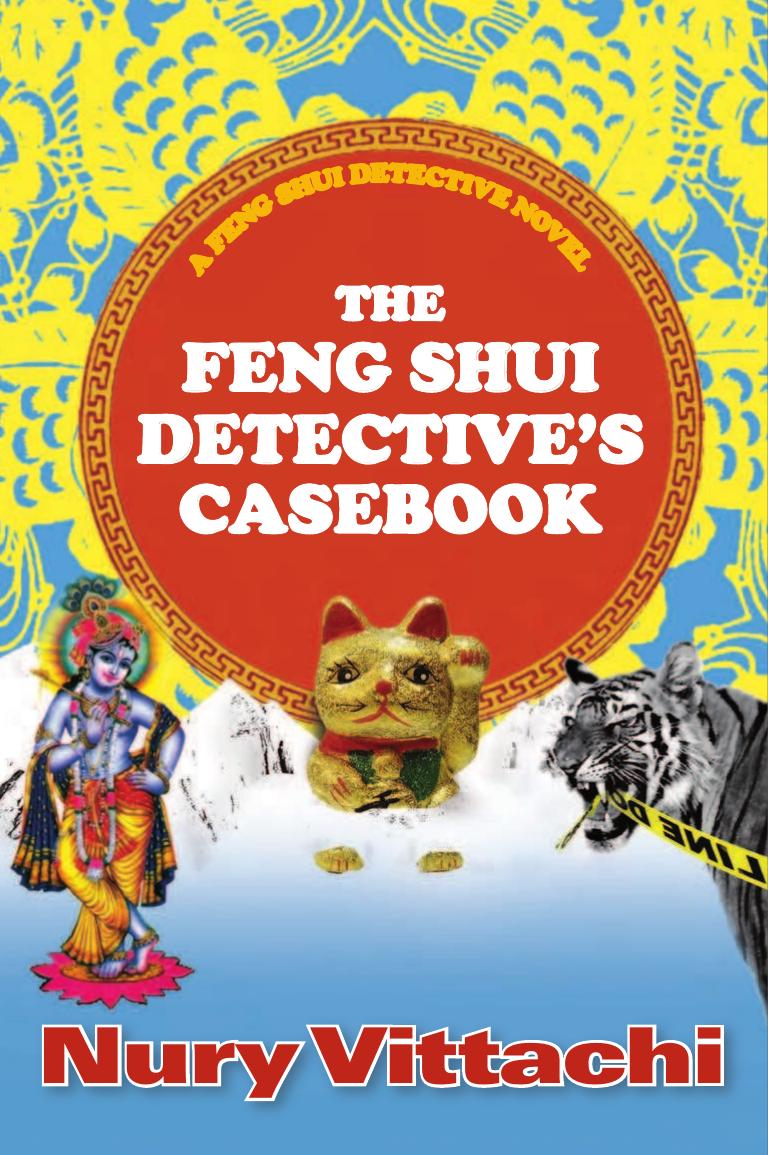 The Feng Shui Detectives Casebook Vittachi Nury