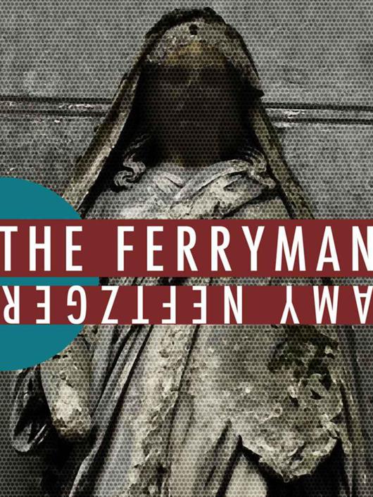 The Ferryman Neftzger Amy