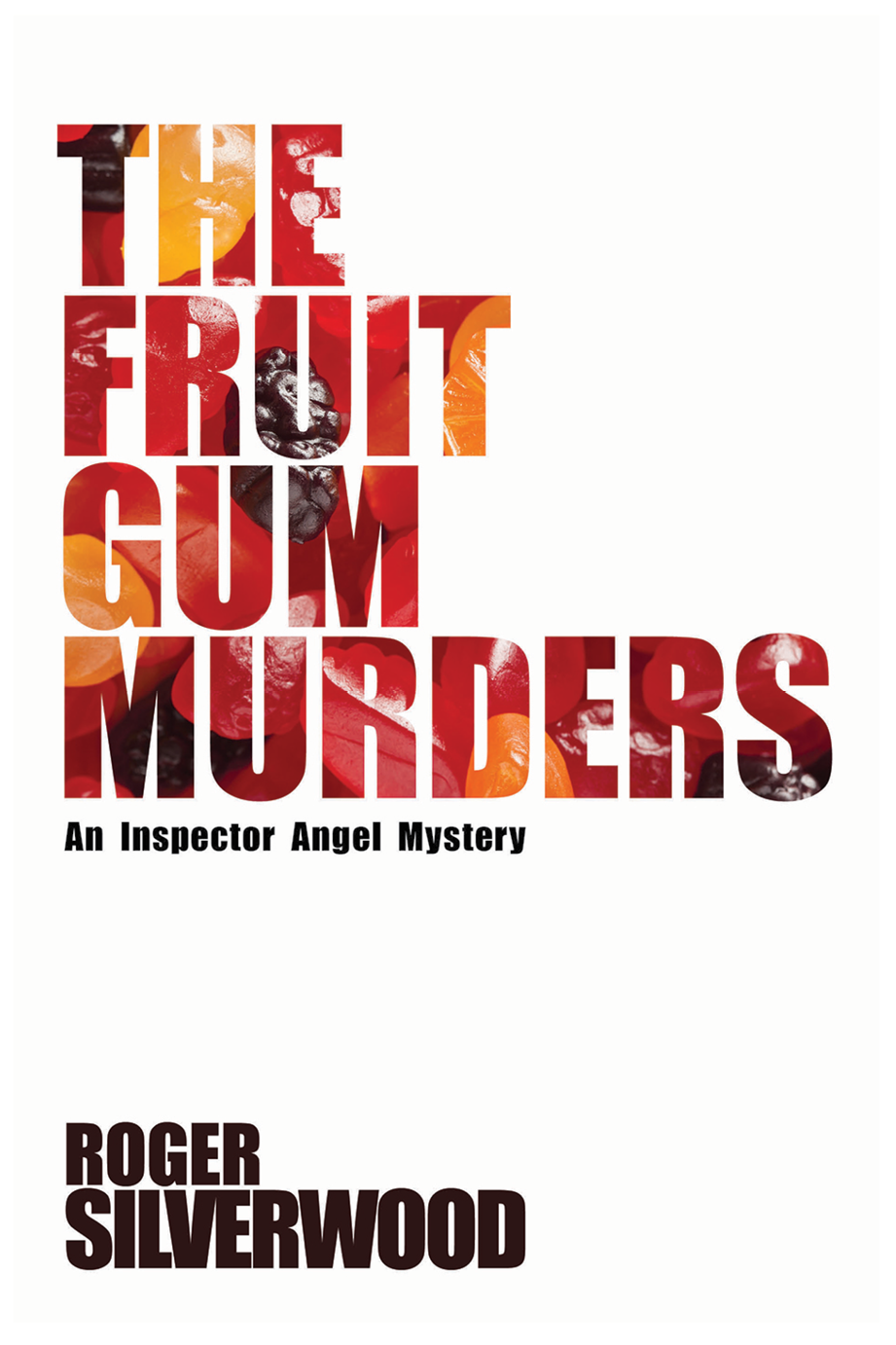 The Fruit Gum Murders Silverwood Roger